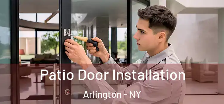  Patio Door Installation Arlington - NY