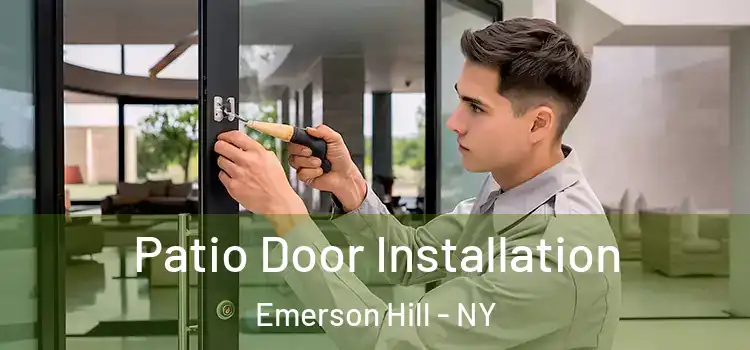  Patio Door Installation Emerson Hill - NY