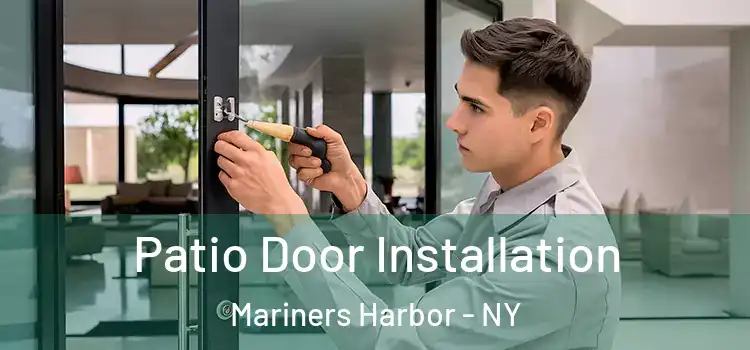  Patio Door Installation Mariners Harbor - NY