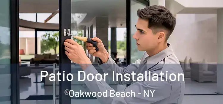 Patio Door Installation Oakwood Beach - NY