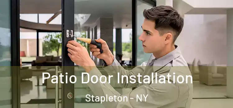  Patio Door Installation Stapleton - NY