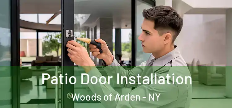  Patio Door Installation Woods of Arden - NY