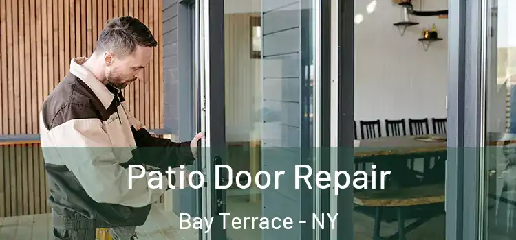  Patio Door Repair Bay Terrace - NY