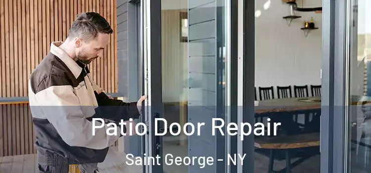  Patio Door Repair Saint George - NY