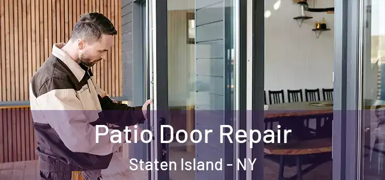  Patio Door Repair Staten Island - NY