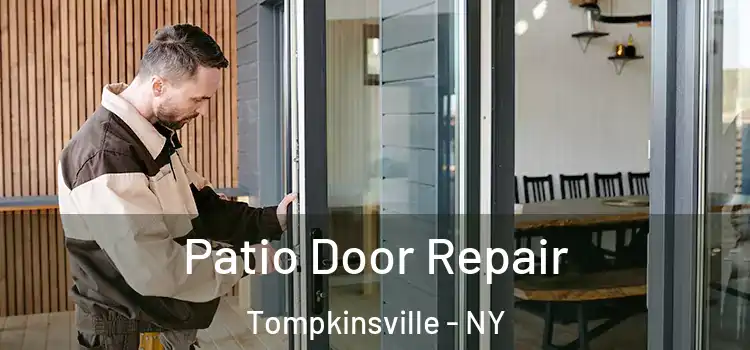  Patio Door Repair Tompkinsville - NY