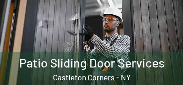  Patio Sliding Door Services Castleton Corners - NY