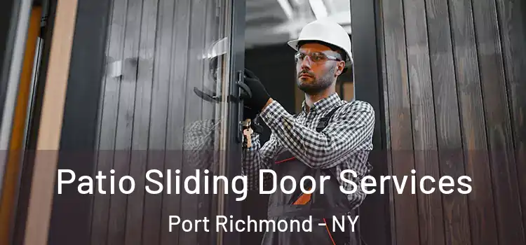  Patio Sliding Door Services Port Richmond - NY