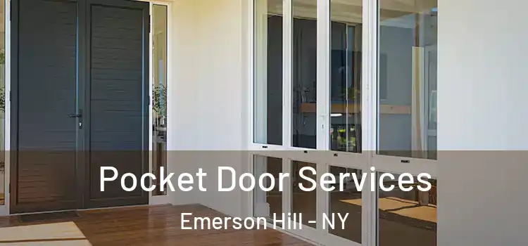  Pocket Door Services Emerson Hill - NY