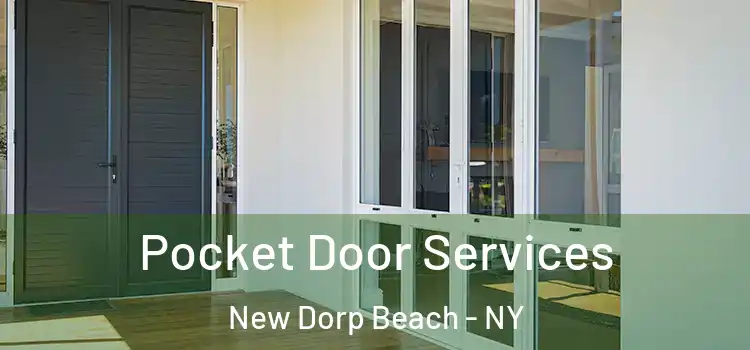  Pocket Door Services New Dorp Beach - NY