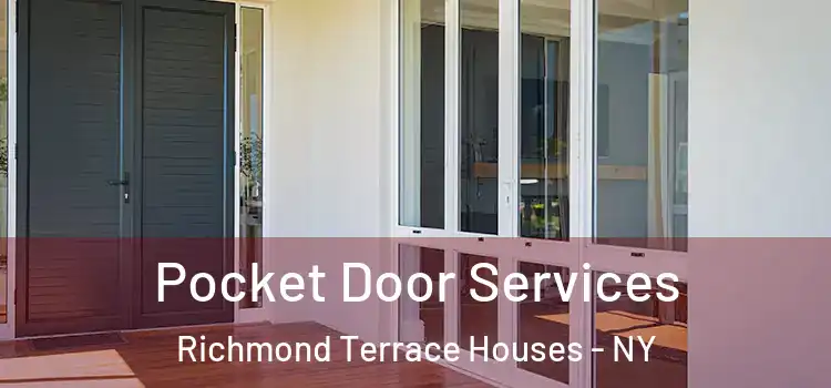  Pocket Door Services Richmond Terrace Houses - NY