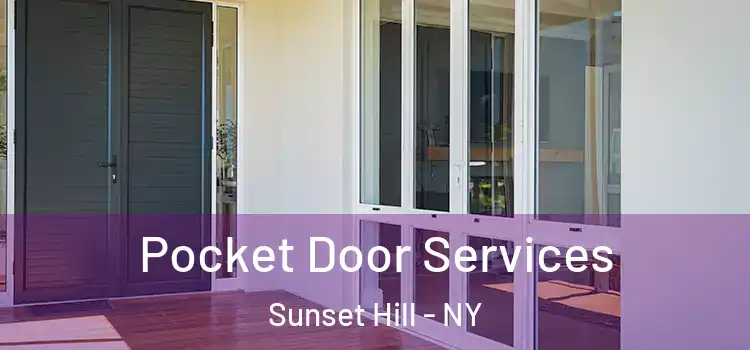 Pocket Door Services Sunset Hill - NY