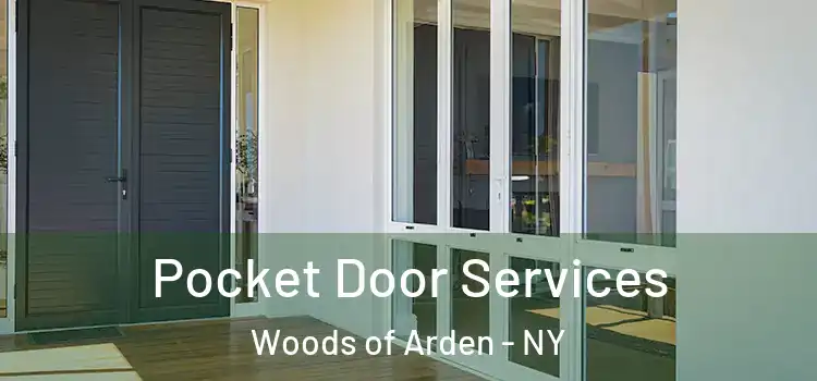  Pocket Door Services Woods of Arden - NY