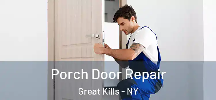  Porch Door Repair Great Kills - NY