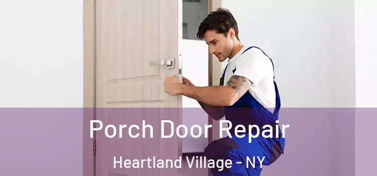  Porch Door Repair Heartland Village - NY