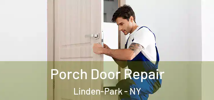  Porch Door Repair Linden-Park - NY