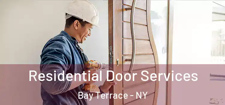 Residential Door Services Bay Terrace - NY