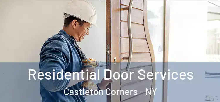  Residential Door Services Castleton Corners - NY
