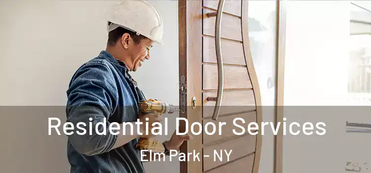 Residential Door Services Elm Park - NY