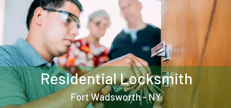  Residential Locksmith Fort Wadsworth - NY