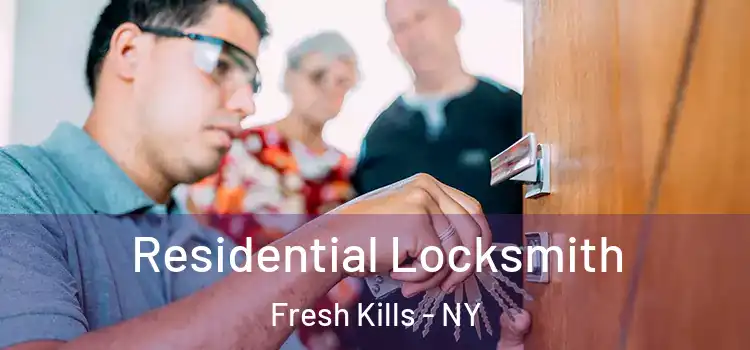  Residential Locksmith Fresh Kills - NY