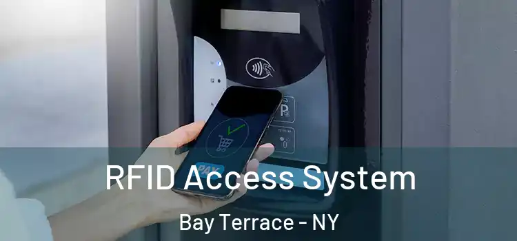  RFID Access System Bay Terrace - NY
