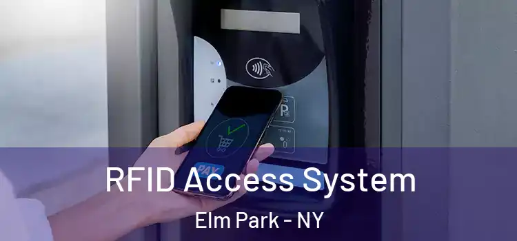  RFID Access System Elm Park - NY