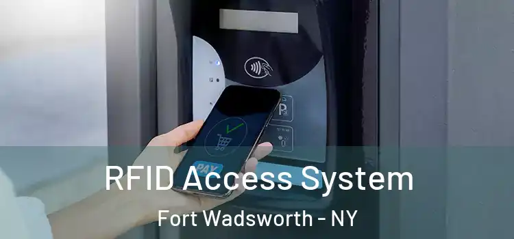  RFID Access System Fort Wadsworth - NY