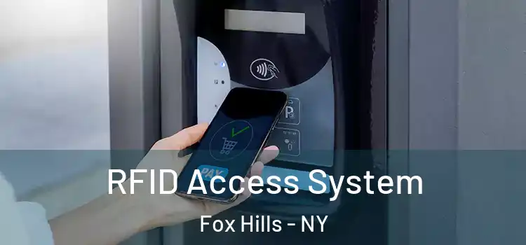  RFID Access System Fox Hills - NY
