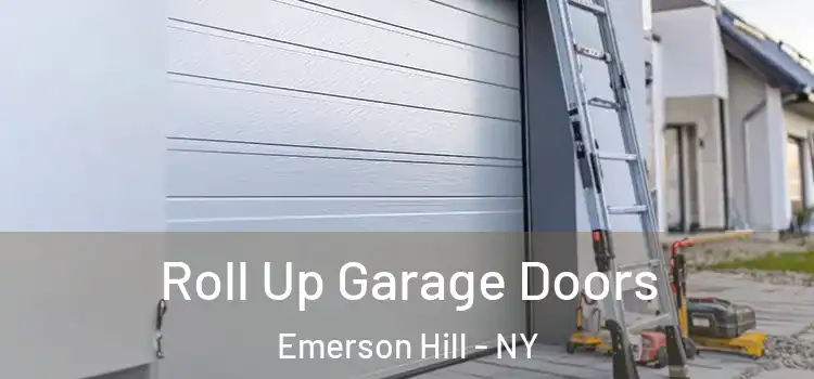  Roll Up Garage Doors Emerson Hill - NY