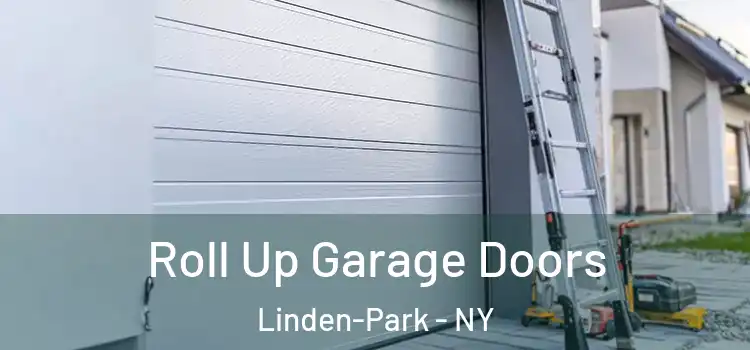 Roll Up Garage Doors Linden-Park - NY