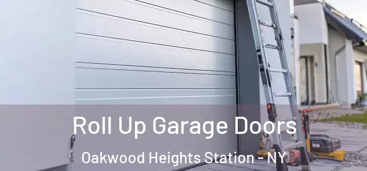  Roll Up Garage Doors Oakwood Heights Station - NY