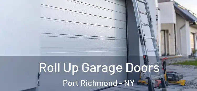 Roll Up Garage Doors Port Richmond - NY
