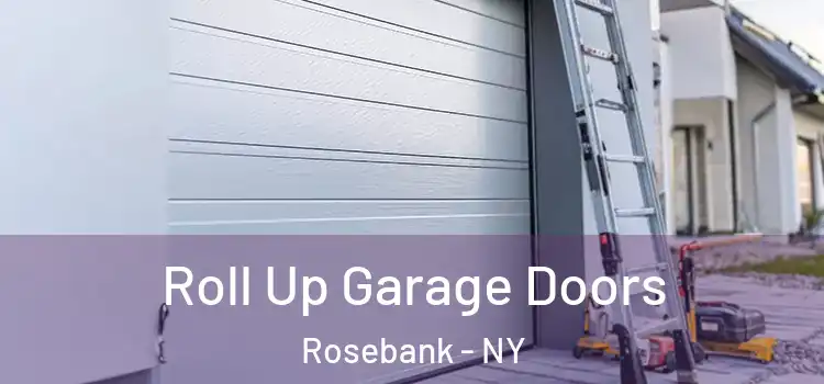  Roll Up Garage Doors Rosebank - NY