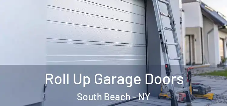  Roll Up Garage Doors South Beach - NY