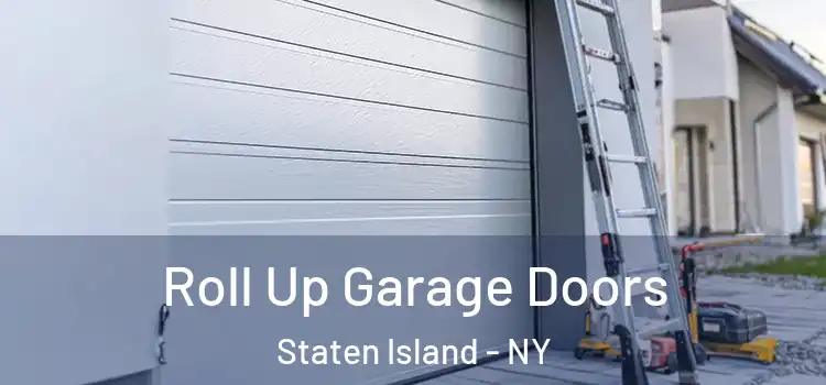  Roll Up Garage Doors Staten Island - NY