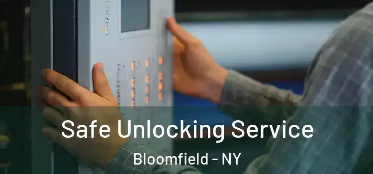  Safe Unlocking Service Bloomfield - NY