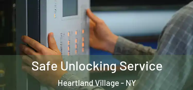  Safe Unlocking Service Heartland Village - NY