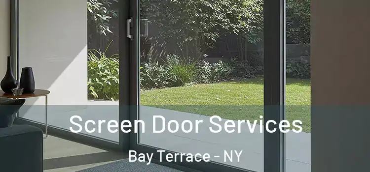 Screen Door Services Bay Terrace - NY