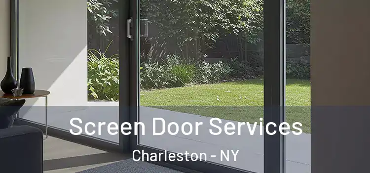  Screen Door Services Charleston - NY