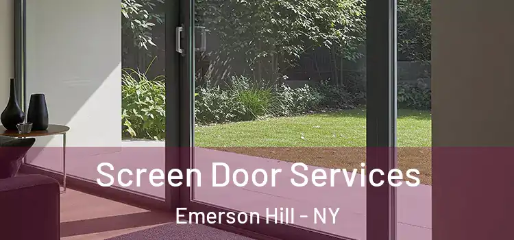  Screen Door Services Emerson Hill - NY