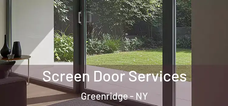  Screen Door Services Greenridge - NY
