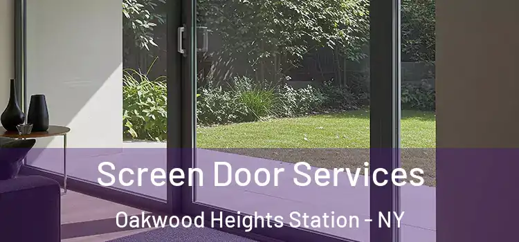  Screen Door Services Oakwood Heights Station - NY
