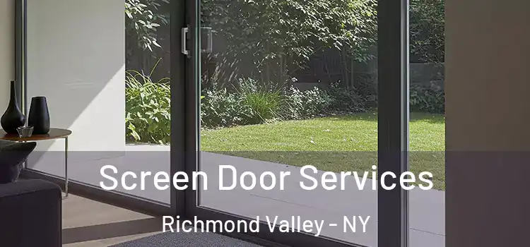  Screen Door Services Richmond Valley - NY