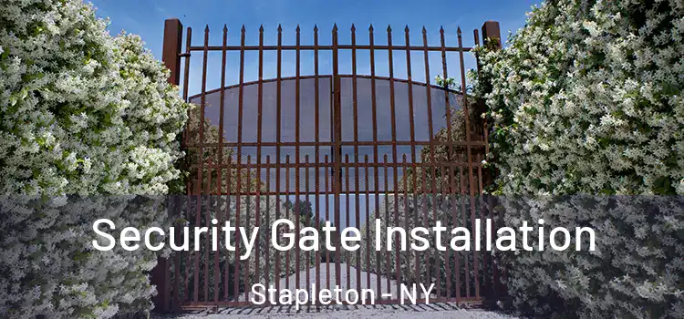  Security Gate Installation Stapleton - NY