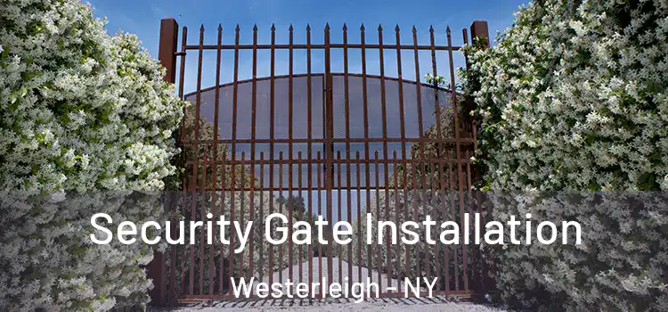  Security Gate Installation Westerleigh - NY