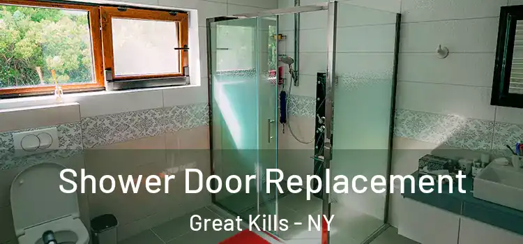  Shower Door Replacement Great Kills - NY
