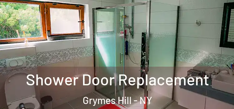  Shower Door Replacement Grymes Hill - NY