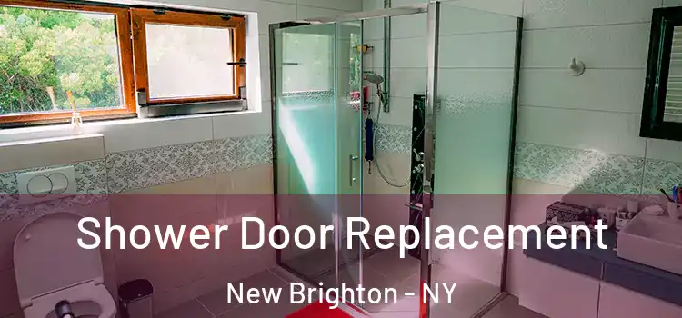 Shower Door Replacement New Brighton - NY
