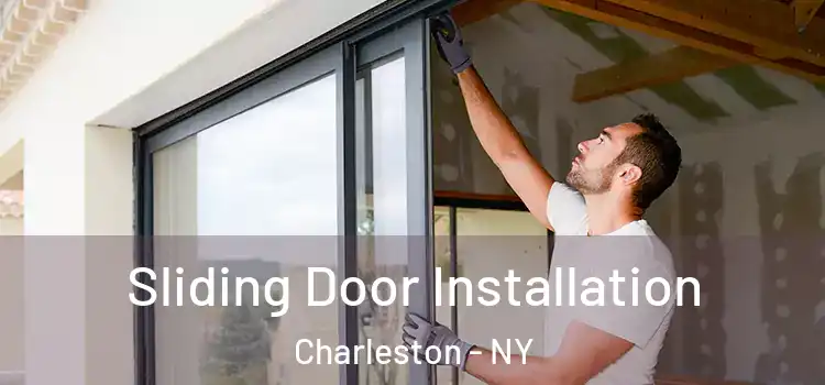  Sliding Door Installation Charleston - NY